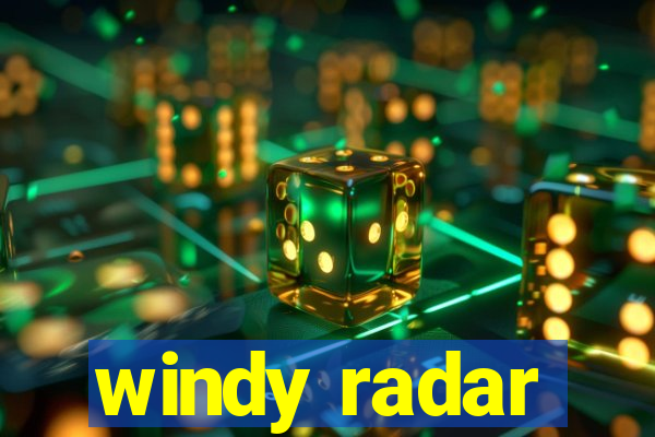 windy radar